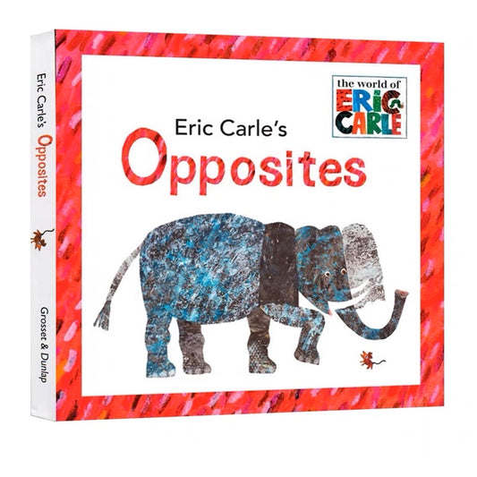 Eric Carle's Opposites