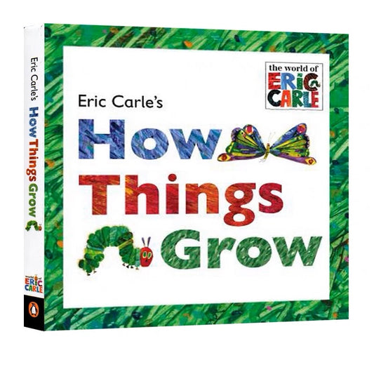 Eric Carle's How Things Grow