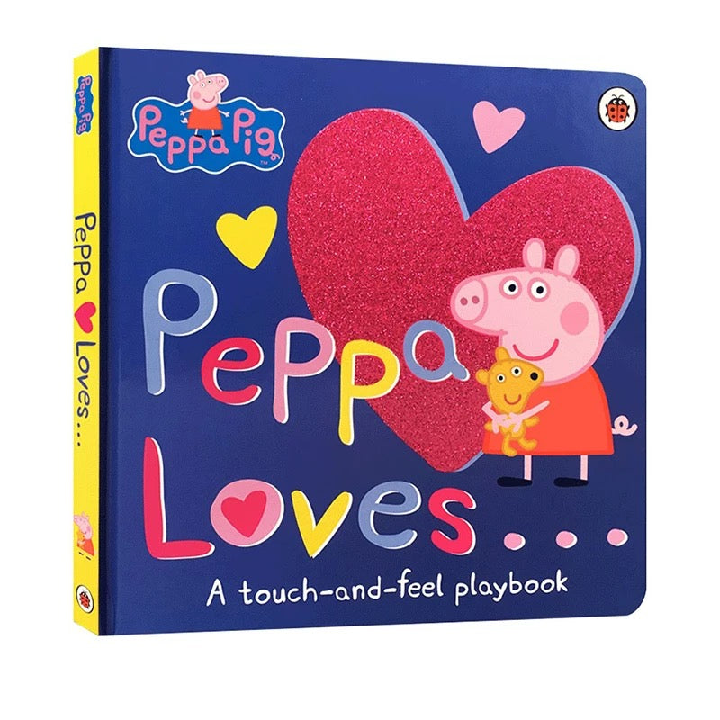 Peppa Loves: A Touch-and-Feel Playbook