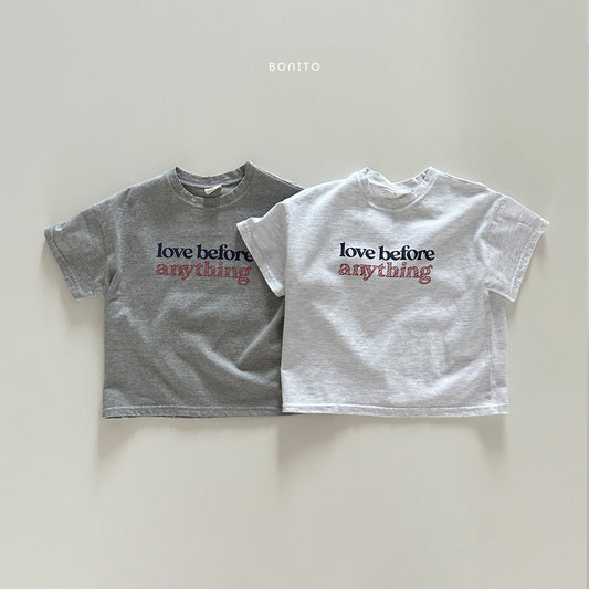 LOVE BEFORE ANYTHING Tee