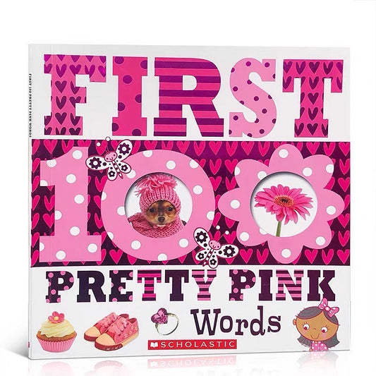 SCHOLASTIC - First 100 Pretty Pink Words