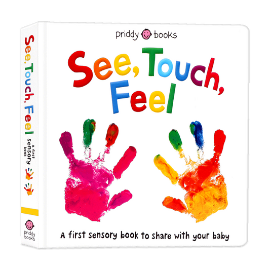 See, Touch, Feel: A First Sensory Book